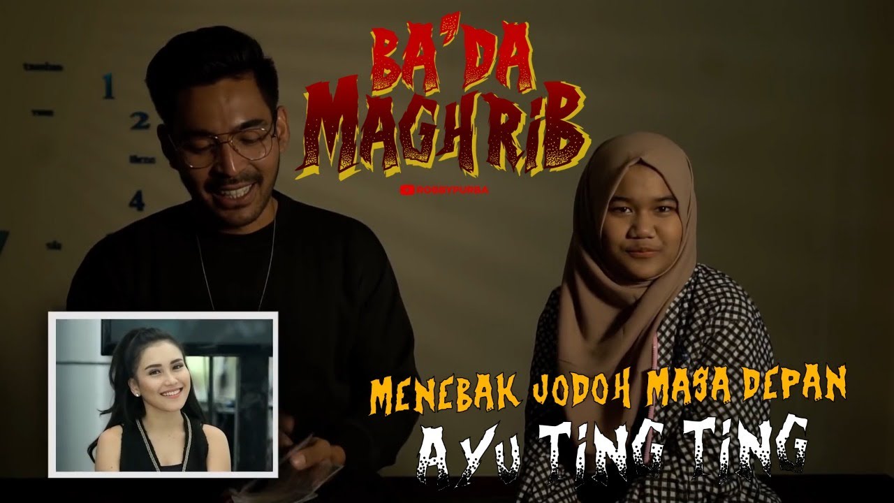 Menebak Jodoh Masa Depan Ayu Ting Ting -  Ba'da Maghrib #1