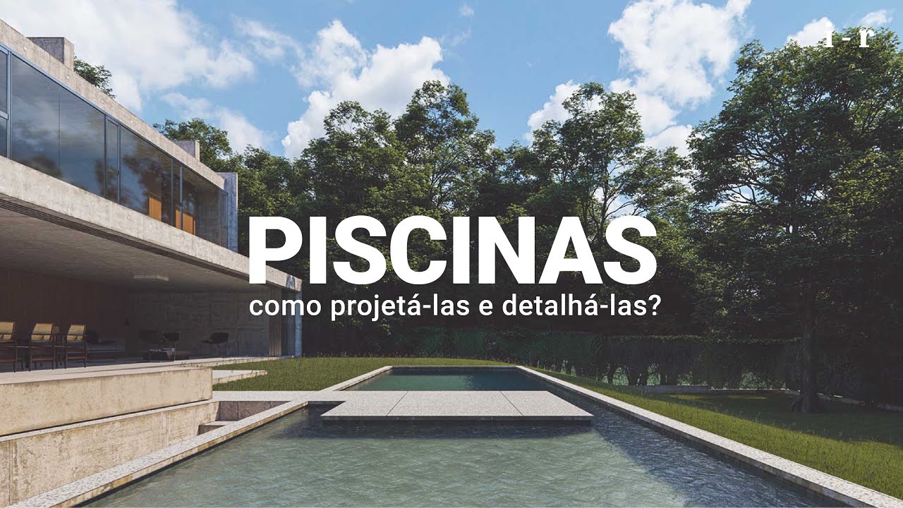 Como projetar PISCINAS e detalhá-las?