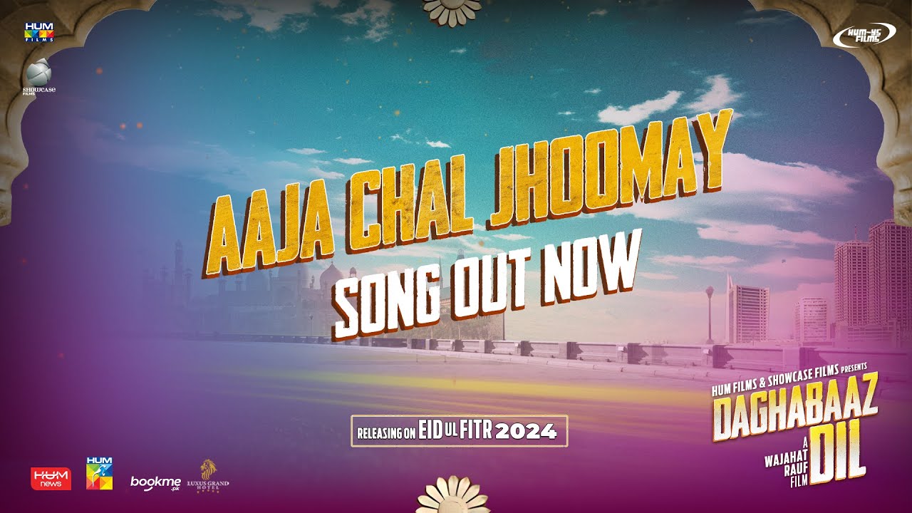 Daghabaaz Dil - Song: Aaja Chal Jhoomay - Mehwish Hayat, Ali Rehman Khan, Releasing This Eid ul Fitr