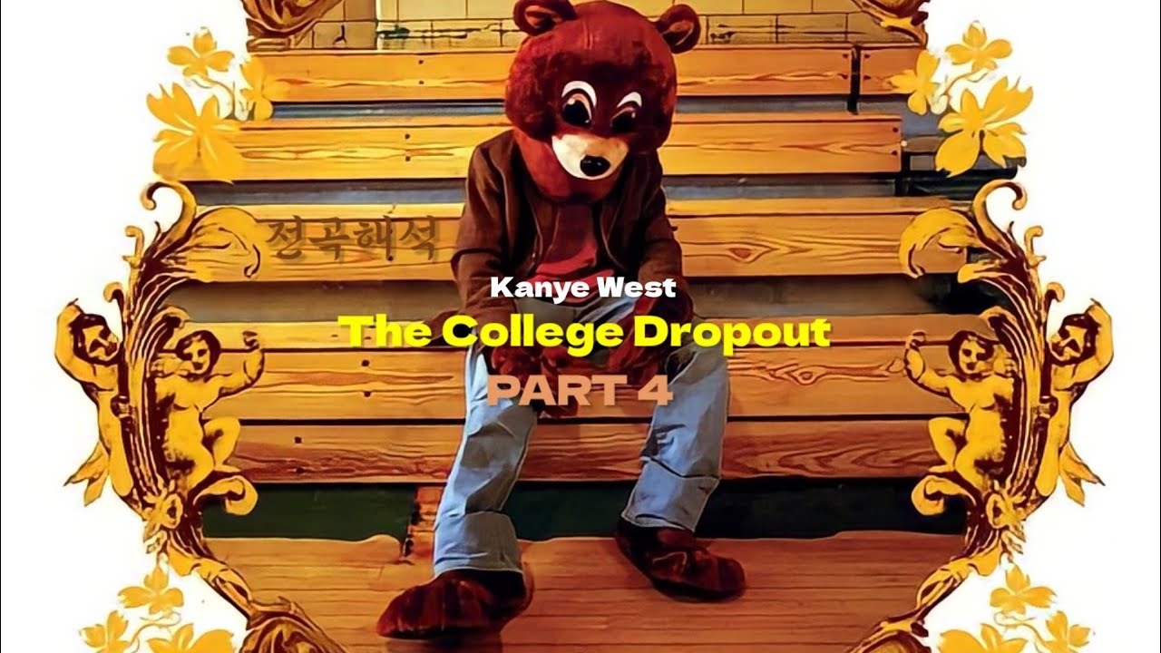 [Full Album Lyrics] Kanye West - The College Dropout (Part 4)