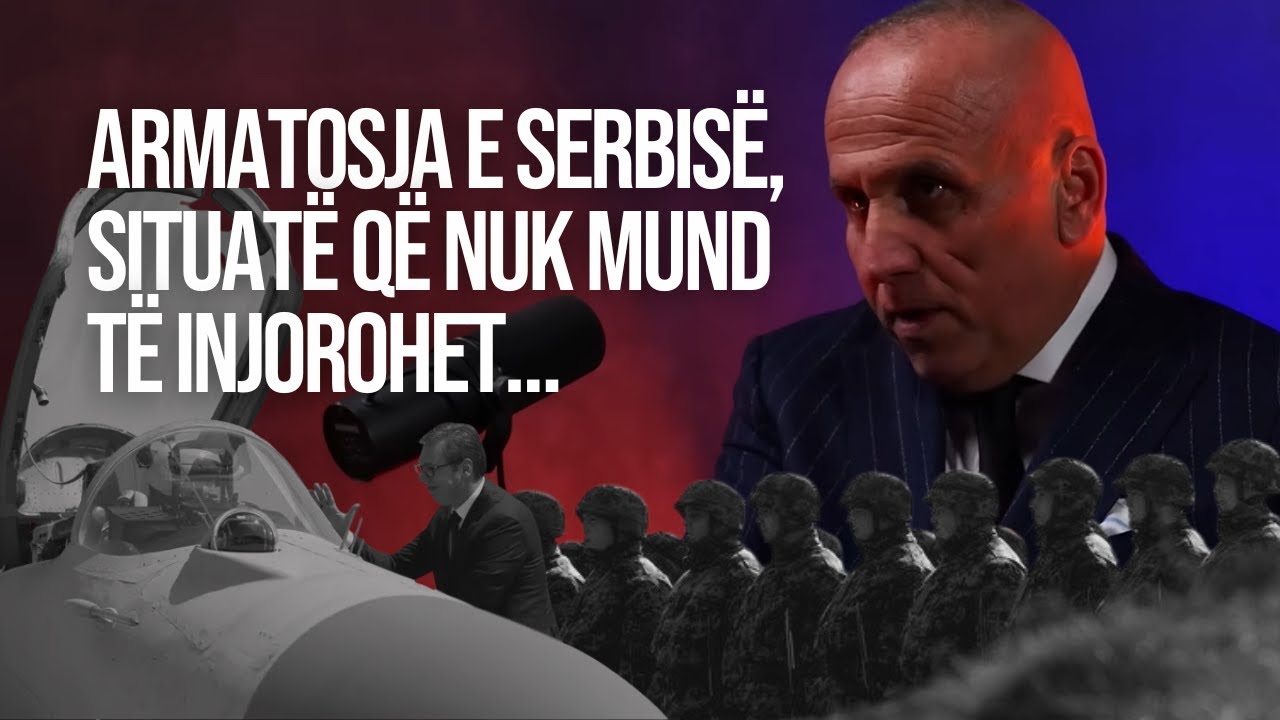 Kulla paralajmëron: Duhet të jemi gati, Serbia po armatoset si të ishte në luf'të