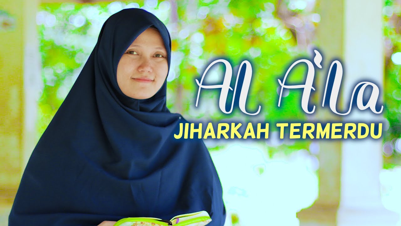 SPESIAL SURAH AL A'LA IRAMA JIHARKAH (Basic)