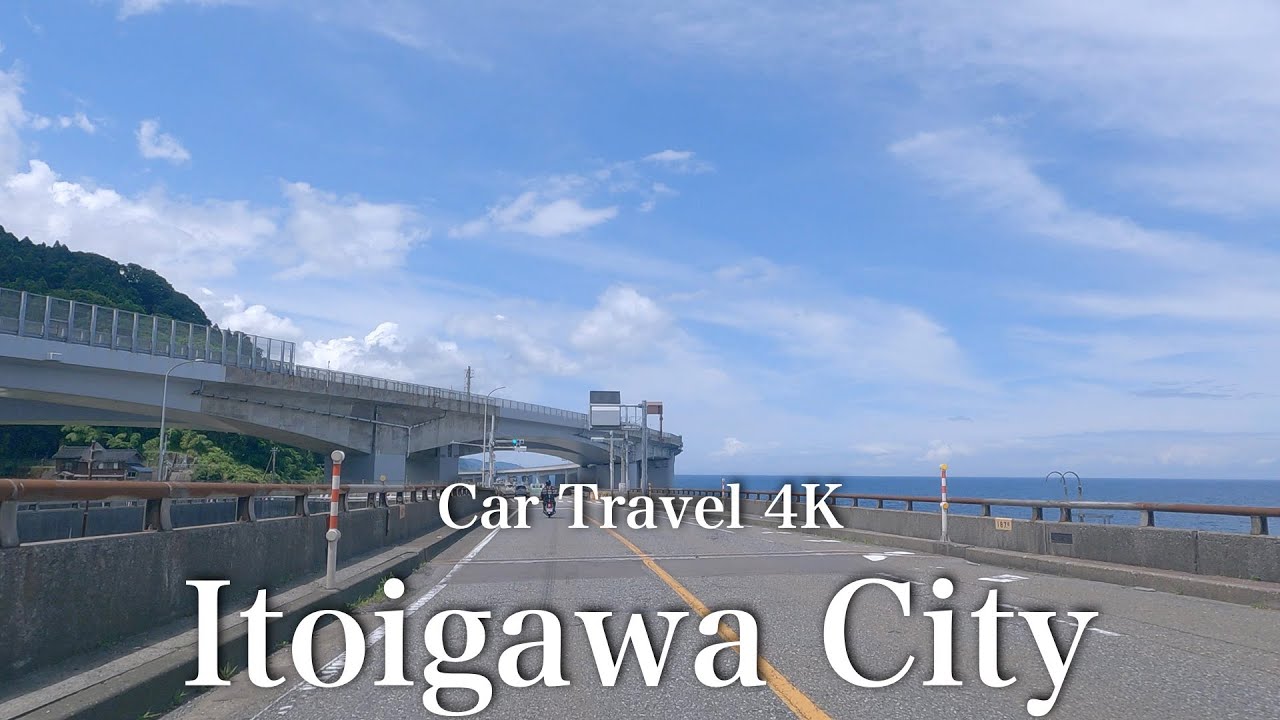 糸魚川市（新潟） Japan Nigata Pref. Itoigawa city 4k drive
