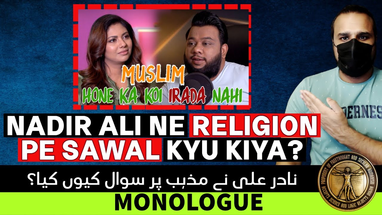 Questioning NADIR ALI's Questions about SUNITA MARSHAL's RELIGION | Ghalib Kamal Monologue