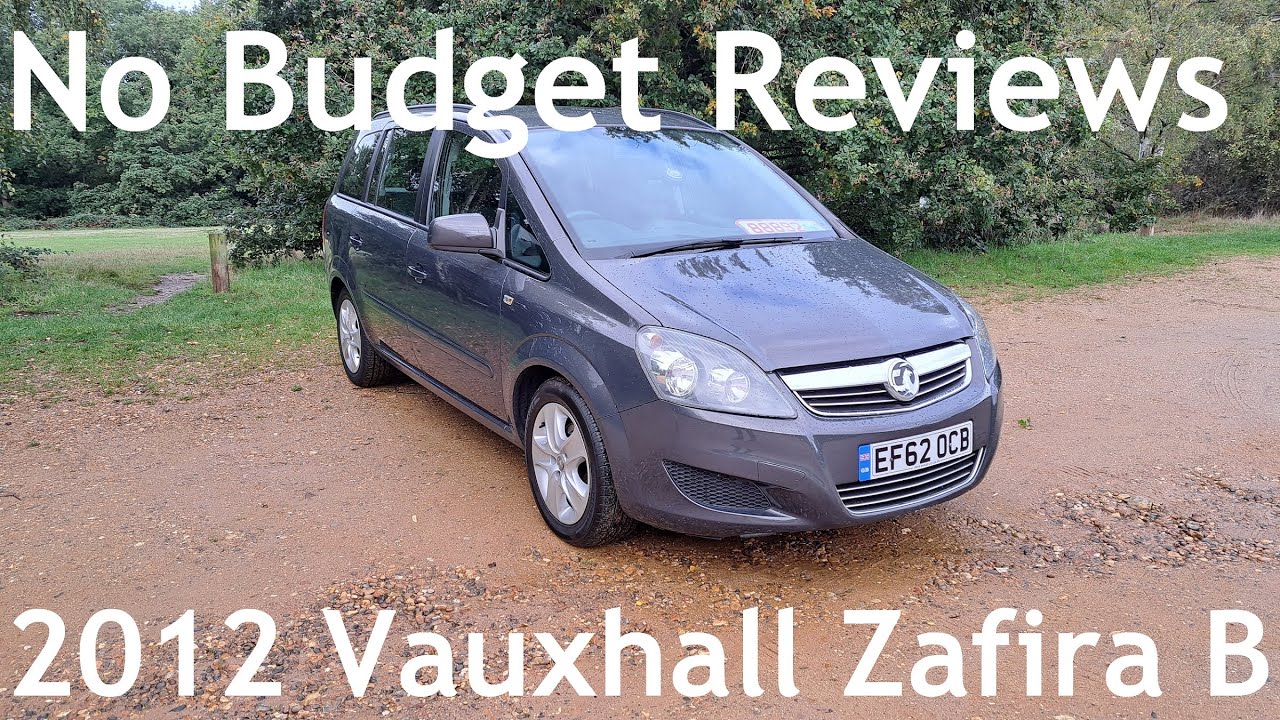 No Budget Reviews (Maximum Incompetence Edition): 2012 Vauxhall (Opel) Zafira B 1.6 Exclusiv