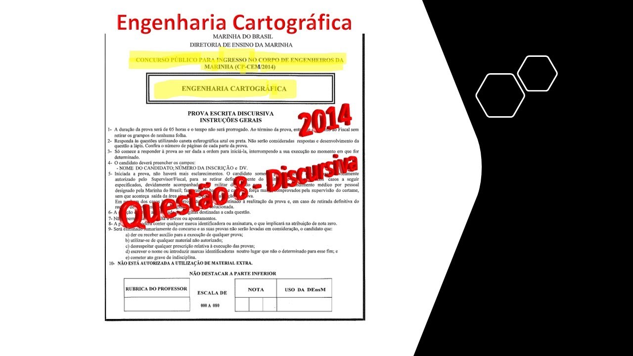 Questão 8 - Engenharia Cartográfica - Concurso de 2014 da  Marinha do Brasil.