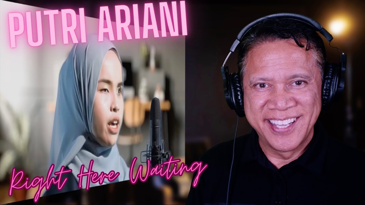 PK's Reaction PUTRI ARIANI Sings Right Here Waiting cover by Richard Marx