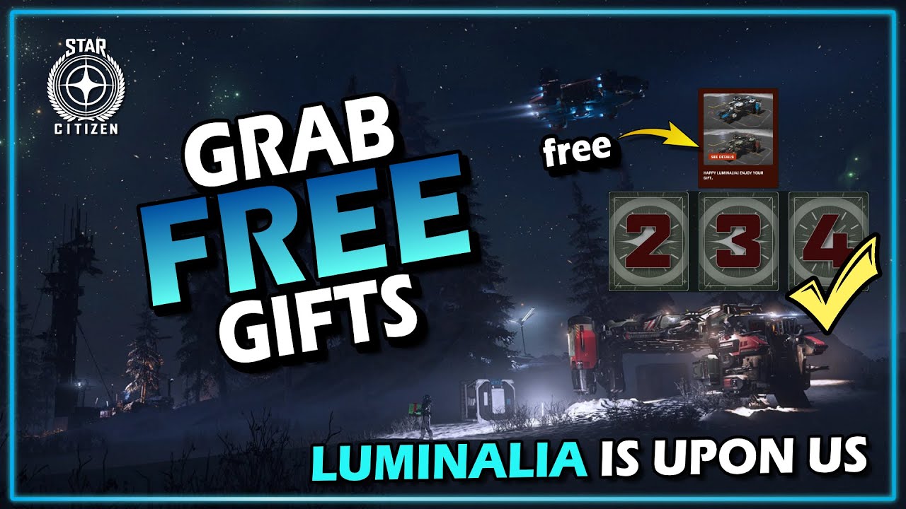 Grab your FREE Gifts - Luminalia is upon us - Star Citizen