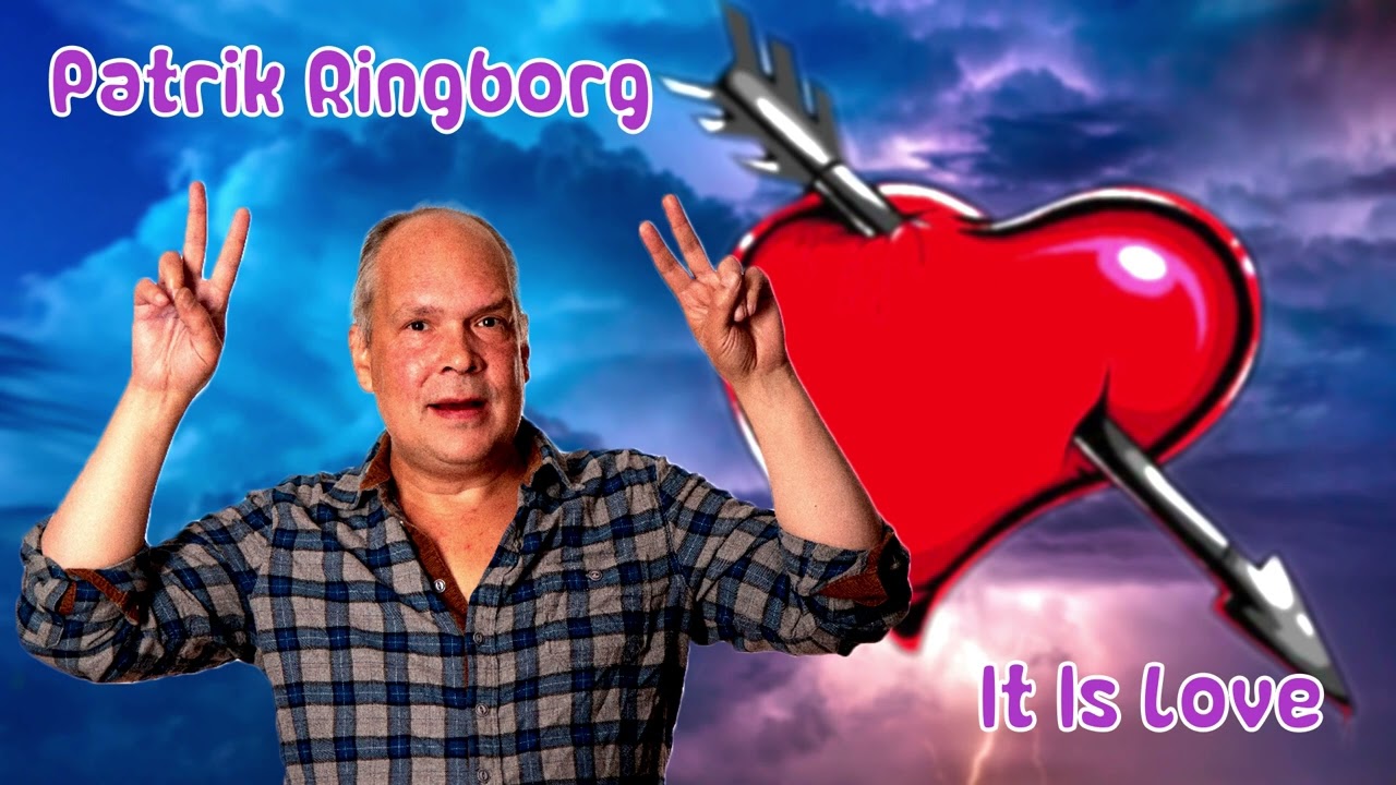 It Is Love - Patrik Ringborg