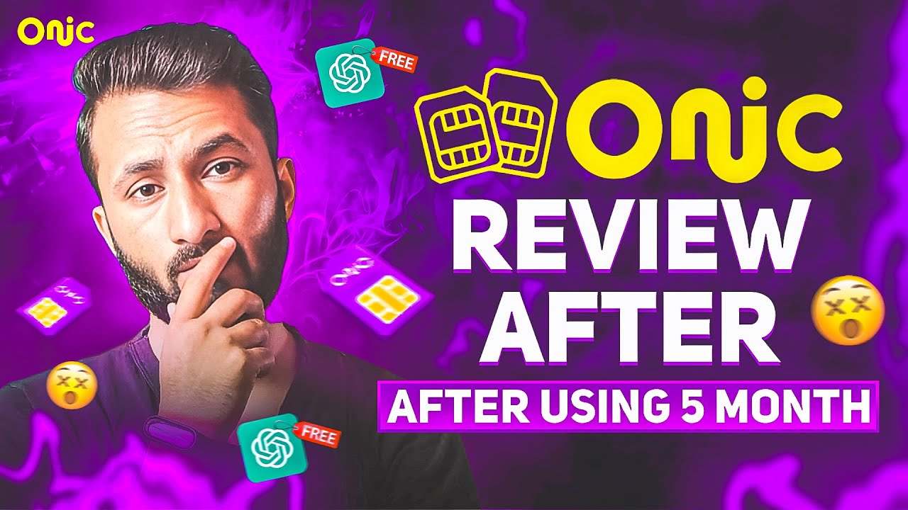 🤯Free ChatGPT? || ONIC SIM Card 2025 Ma Ap Ko Lana Chayea? 5 Months Complete Experience Report