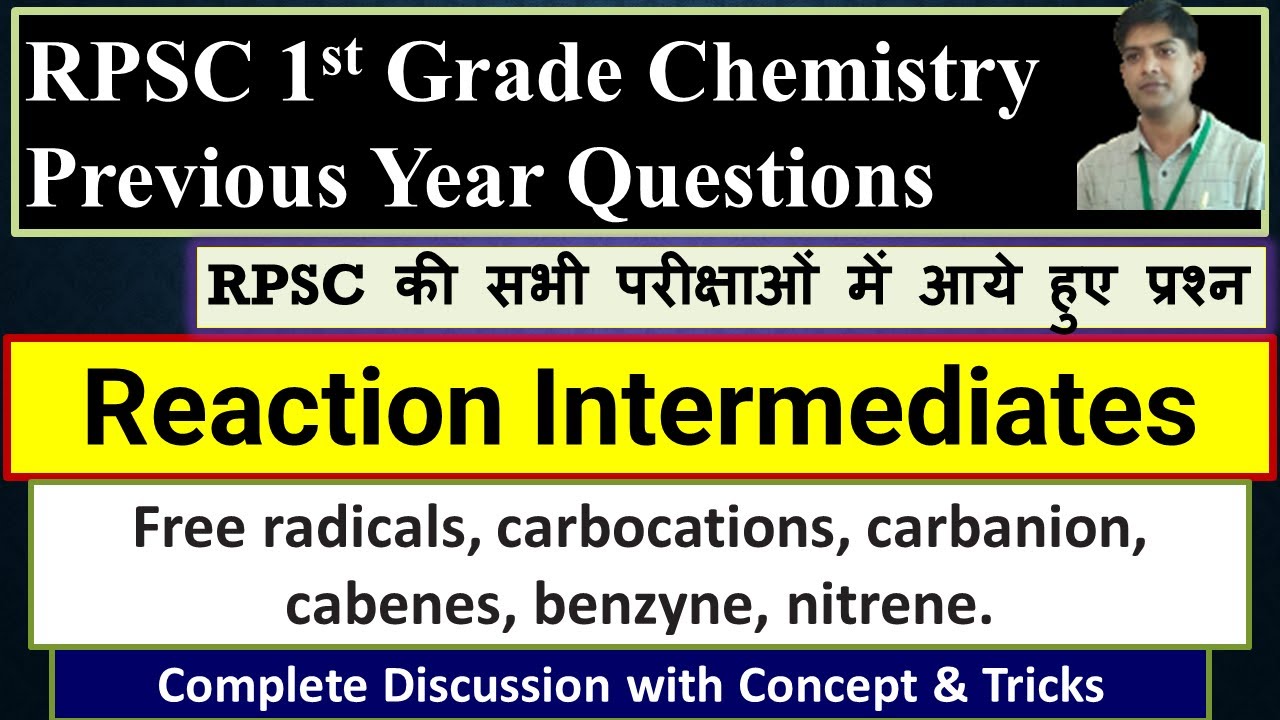 1 Reaction Intermediates | Part-1 | Carbocation, Carbanion, Free Radicals, Carbene, Nitrene, Benzyne