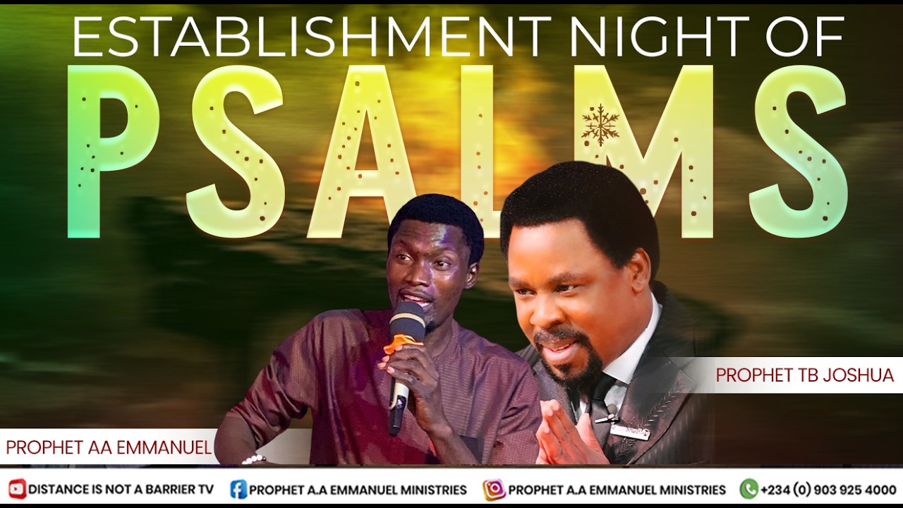NIGHT OF PSALM BY PROPHET AA EMMANUEL
