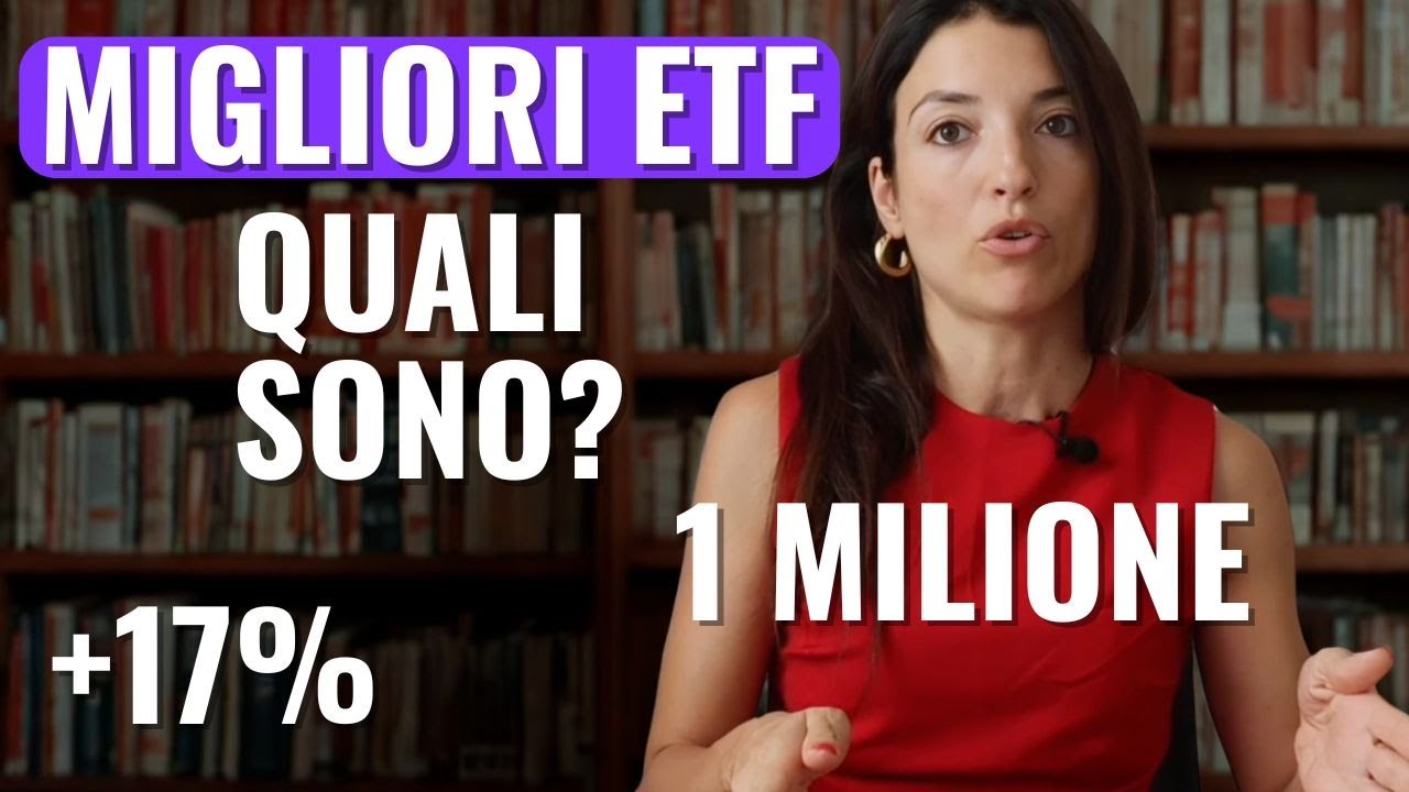 7 MIGLIORI ETF DA COMPRARE OGGI E TENERE PER SEMPRE PER DIVENTARE RICCO (€€€): su quale investire?