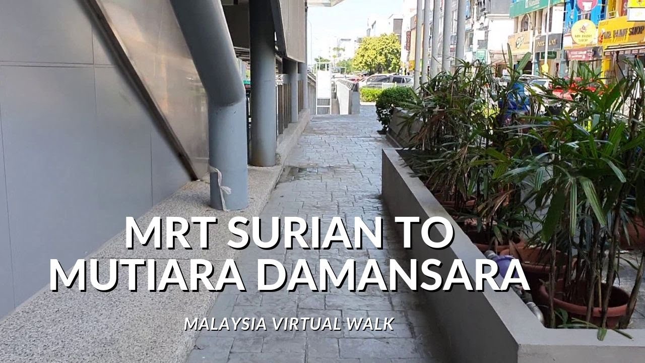 Malaysia Virtual Walk During MCO | MRT Surian to Mutiara Damansara and Curve (Covid Season) [HD]