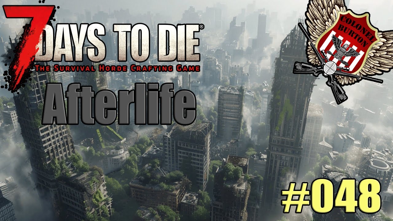 Die schwerste und beste 7 Days to Die Mod | Afterlife | #48 | Let's Play Deutsch