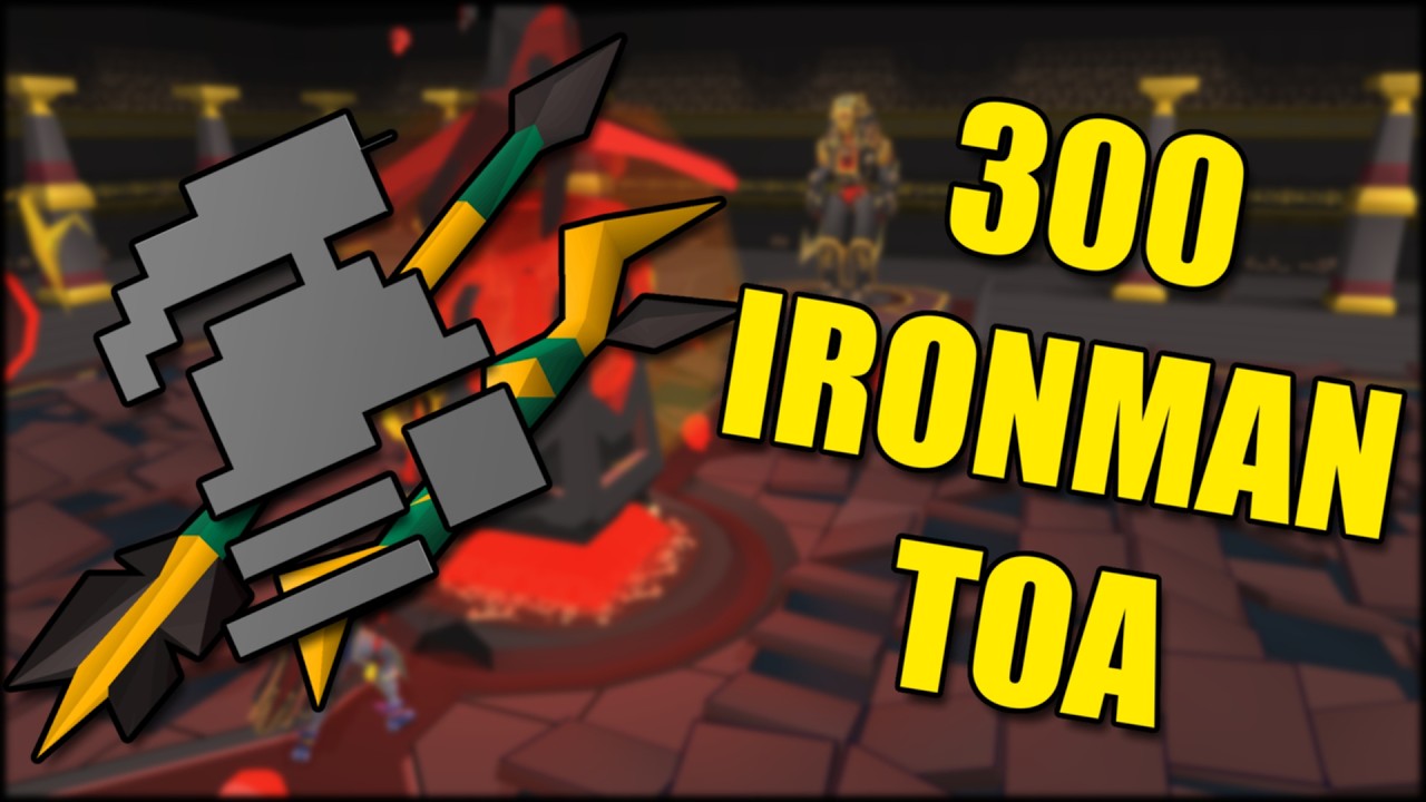 TOA 300 IRONMAN/BUDGET Guide (OSRS)
