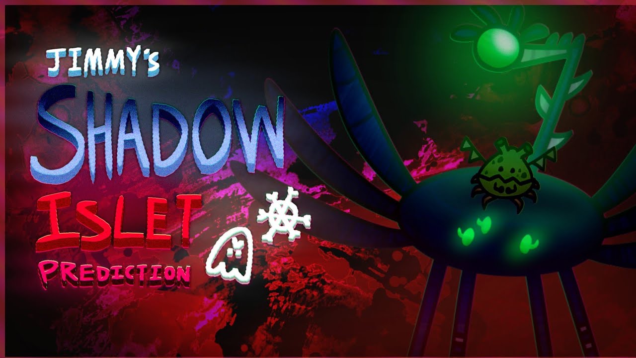 My Singing Monsters | Jimmy's Shadow Islet Prediction (Old)