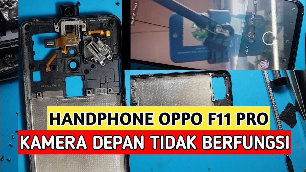HP OPPO F11 PRO KAMERA DEPAN TIDAK BERFUNGSI