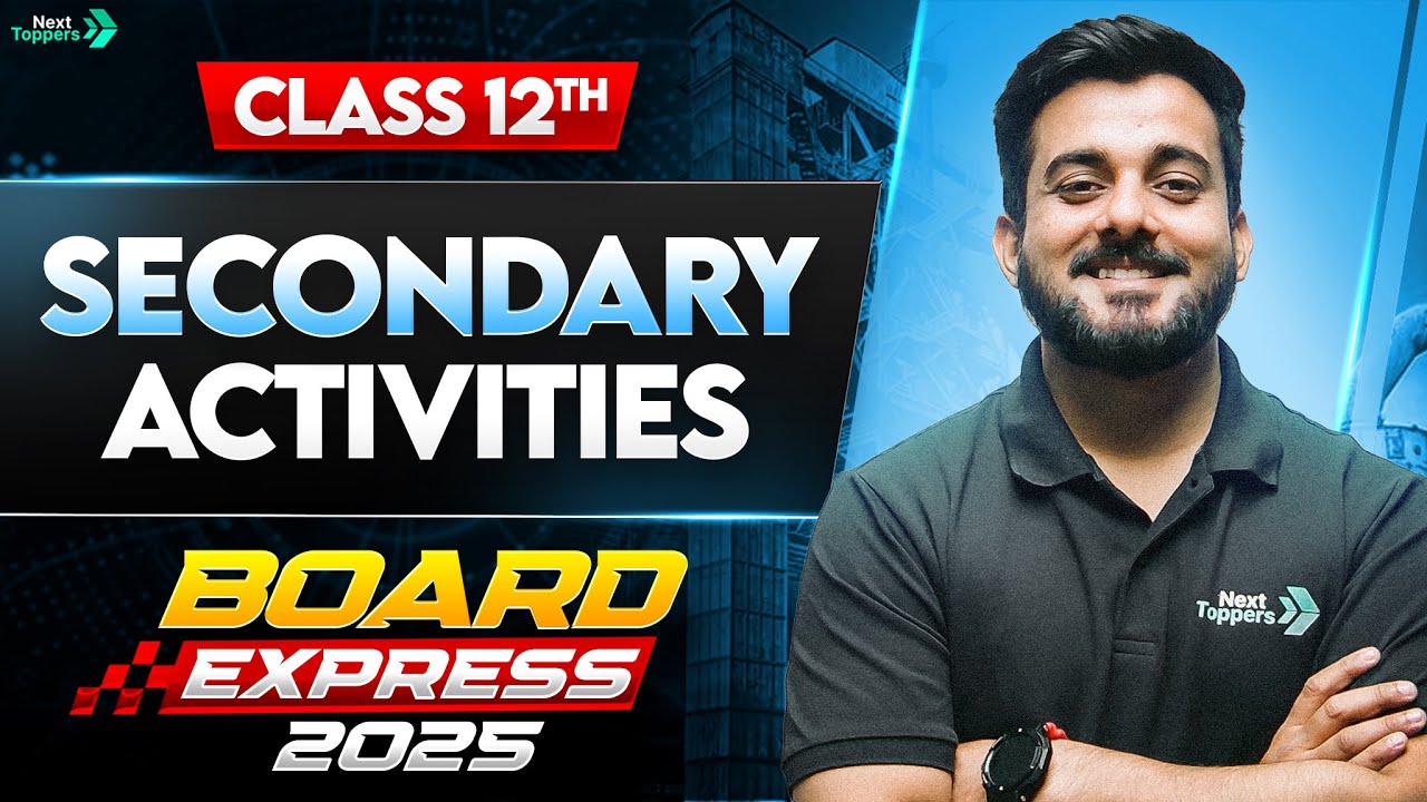 Secondary Activities 🏭 | Class 12 Geography Chapter 5 | Board Express
