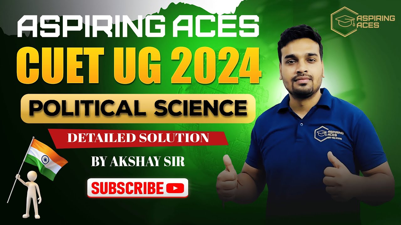 CUET 2024 Political Science Detailed Solution | Paper Analysis & Tips | Aspiring Aces