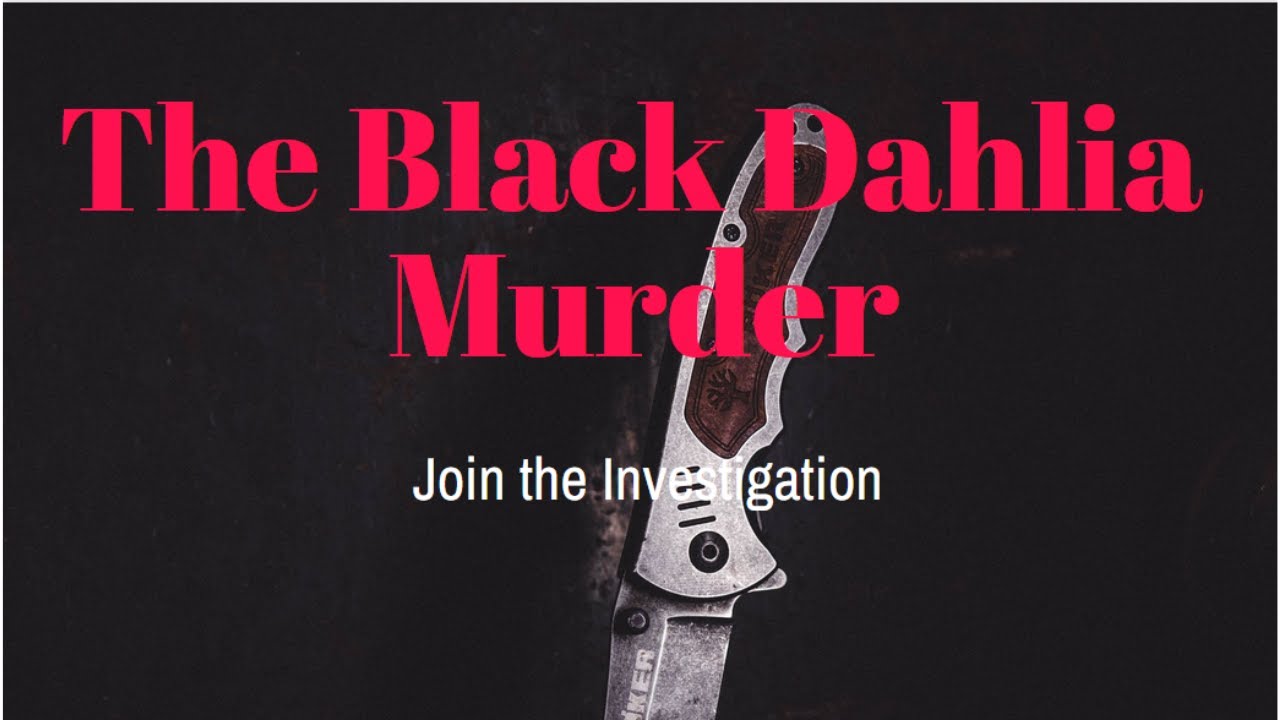 The Black Dahlia Murder: A 70-Year-Old Mystery Solved? Uncover the Shocking Truth!