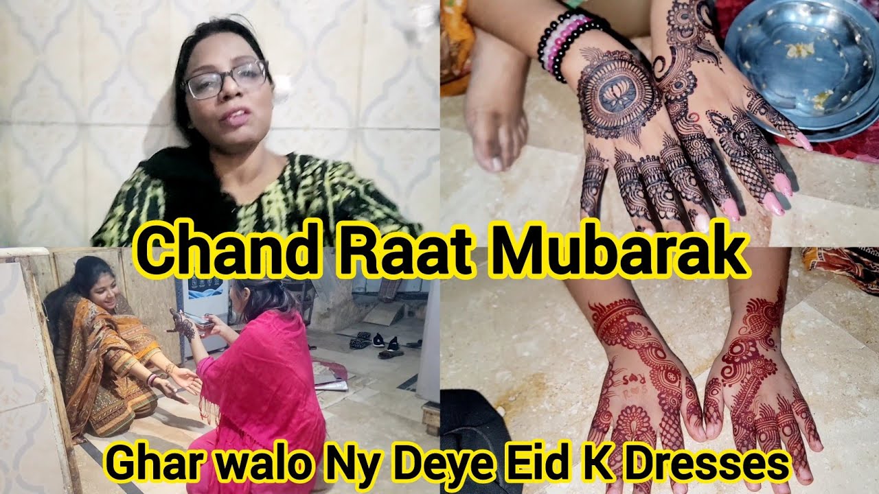 Chand Raat Mubarak/Ghar Walo Ny Deye Eid K Dresses/Saima Vlog