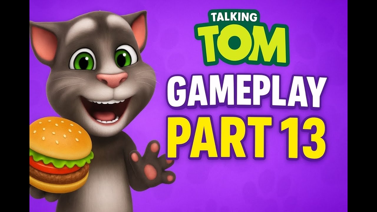 My Talking Tom Gameplay Part 13 | Cute & Funny Virtual Pet Cat Game | Android/iOS Gameplay