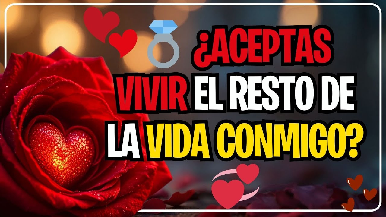 💍 ¿ACEPTAS VIVIR EL RESTO DE LA VIDA CONMIGO? 💞