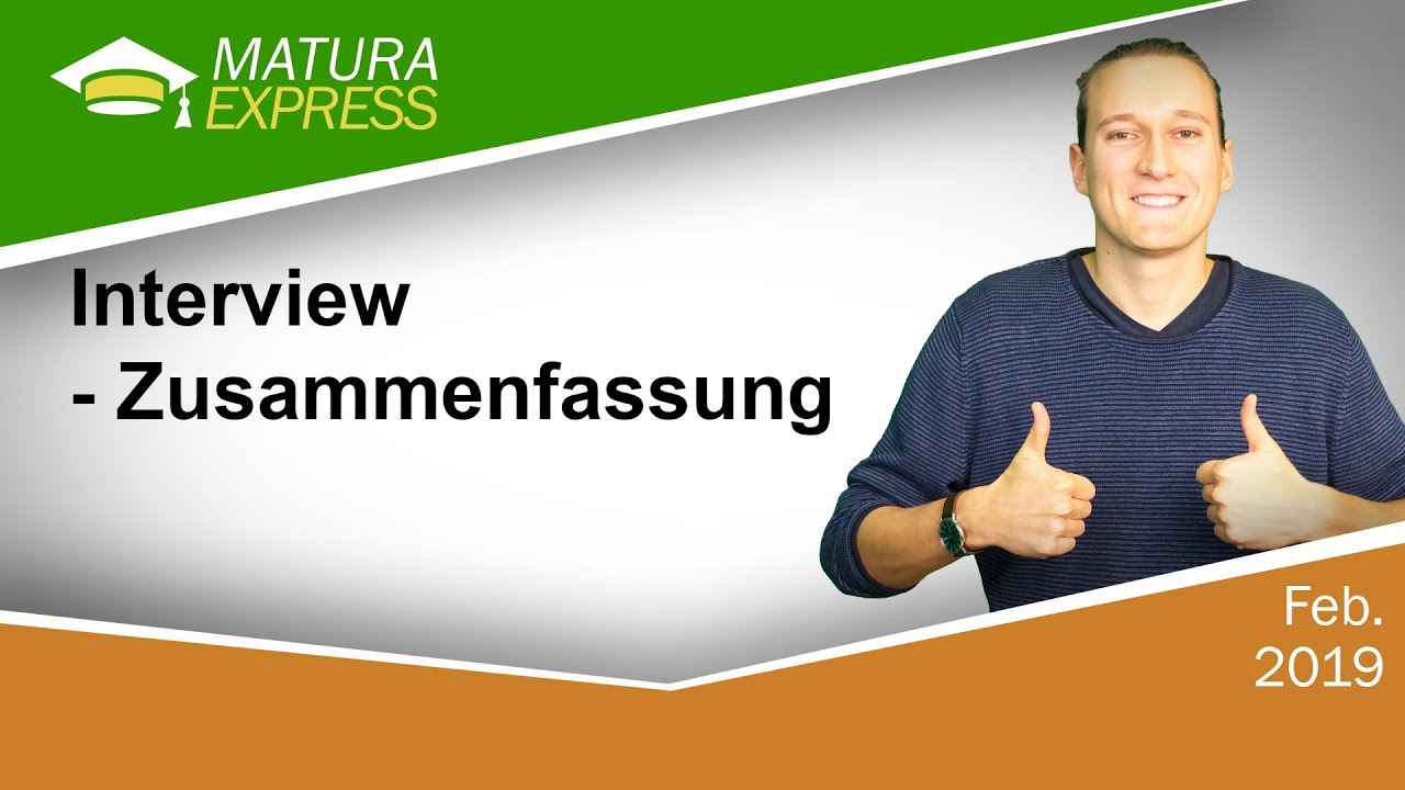 Interview - Zusammenfassung - Zentralmatura Deutsch September 2019 #4