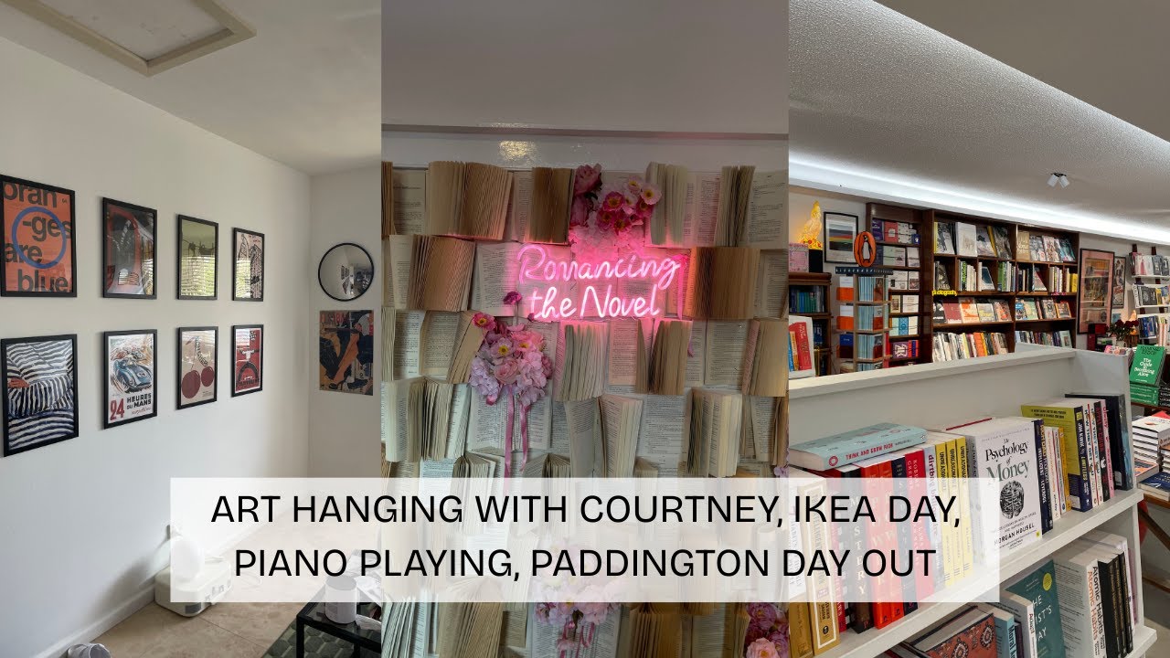 Hanging Artwork with Courtney, Ikea Trip, Paddington Day Out
