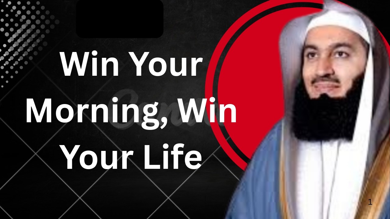 Your Morning Will Decide Your Life | Powerful Islamic Motivation | Mufti Menk Style
