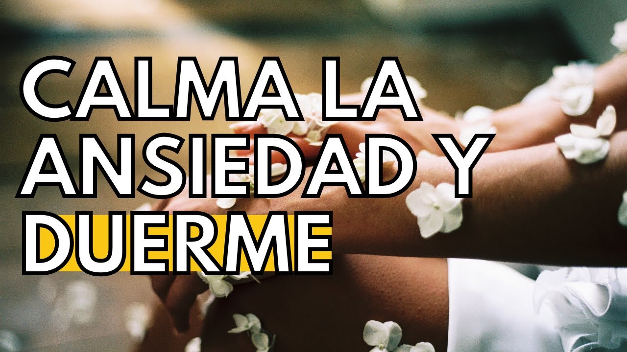😴HIPNOSIS PARA DORMIR Y CALMAR LA ANSIEDAD RÁPIDO | Relajación ►Estrés y Ansiedad |Meditación guiada