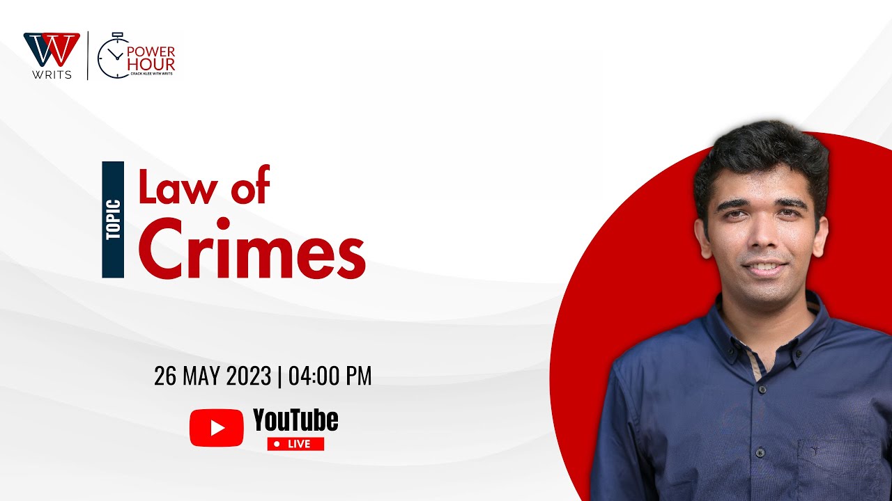 Law of Crimes | Power Hour - Important Questions for KLEE 2023 | WRITS | Live #3