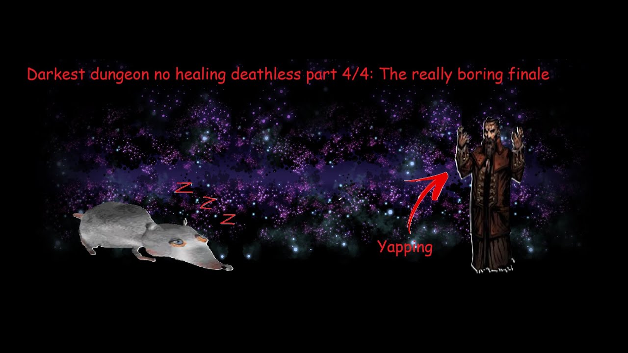 Darkest Dungeon No Healing Deathless BM (part 4/4) (don't watch this one its boring)