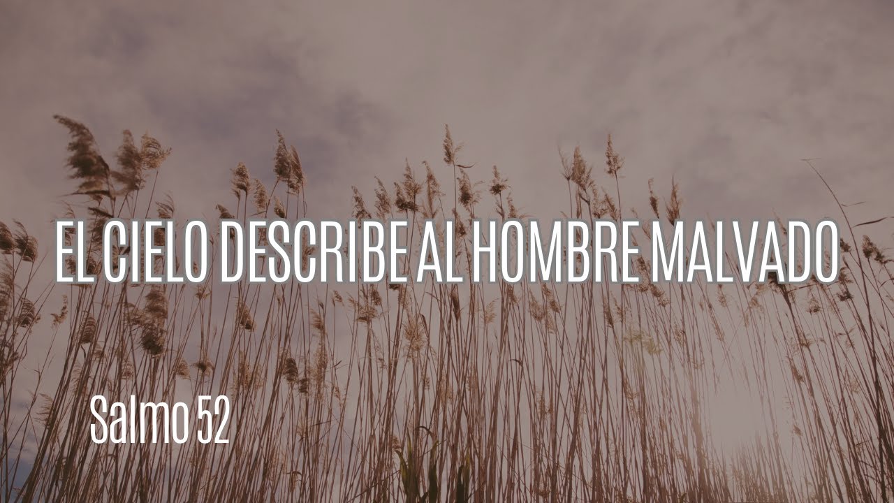 El Cielo Describe Al Hombre Malvado