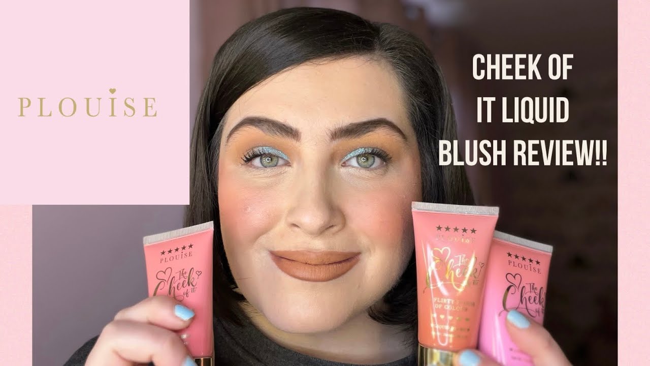PLOUISE THE CHEEK OF IT LIQUID BLUSH REVIEW+SWATCHES!!