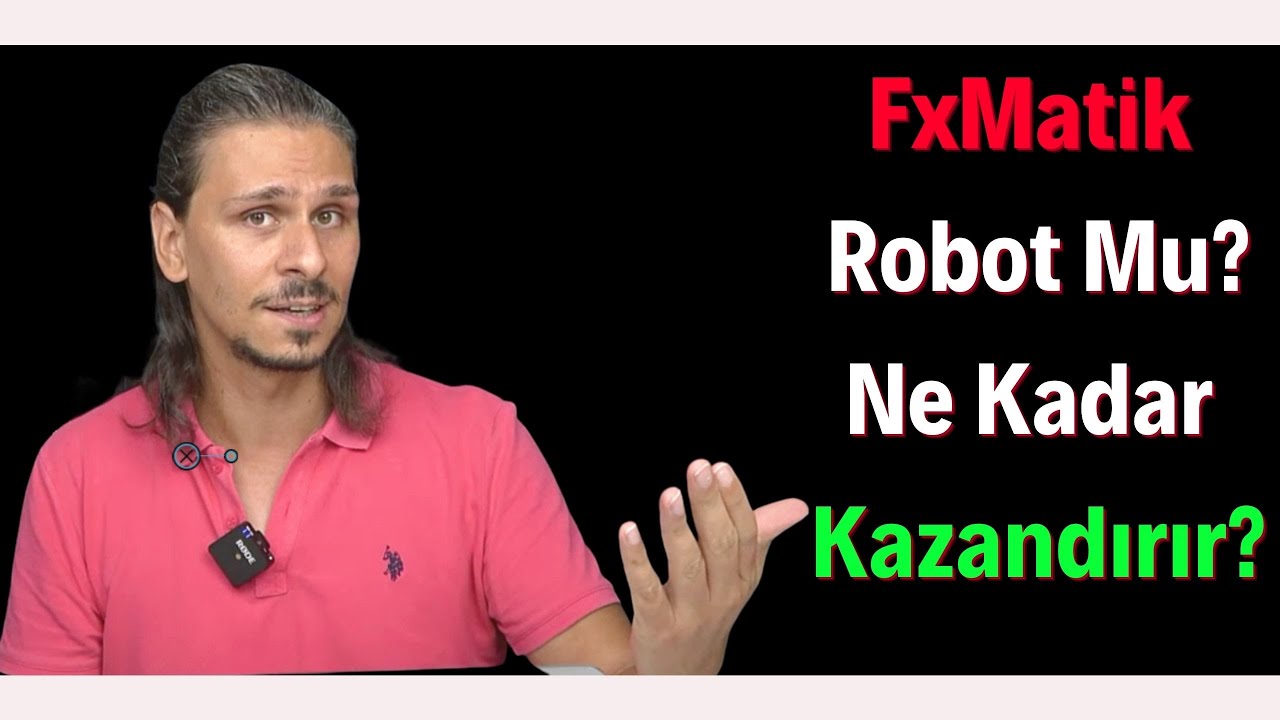 FXMatik Forex Robotu Mu? - Ne Kadar - Nasıl Kazandırır? (kripto - borsa)