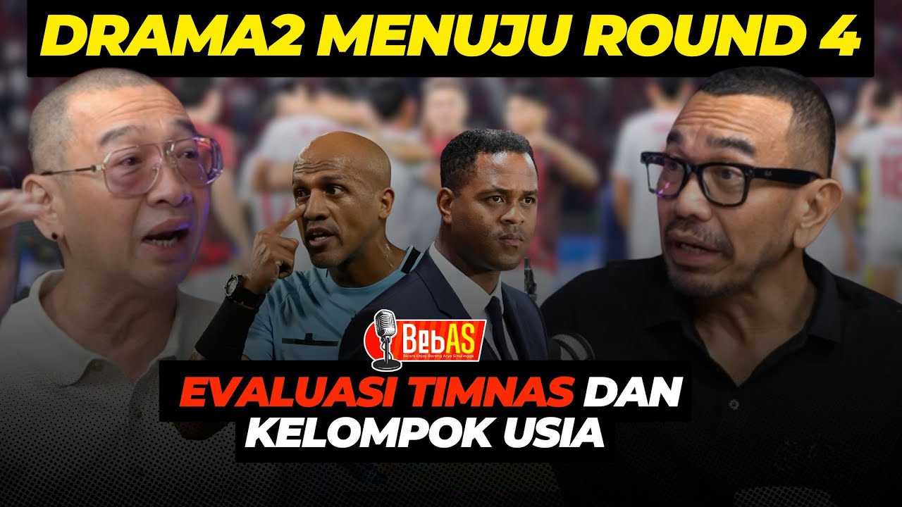 Drama-drama Menuju Round 4 dan Evaluasi Timnas dan Kelompok Usia