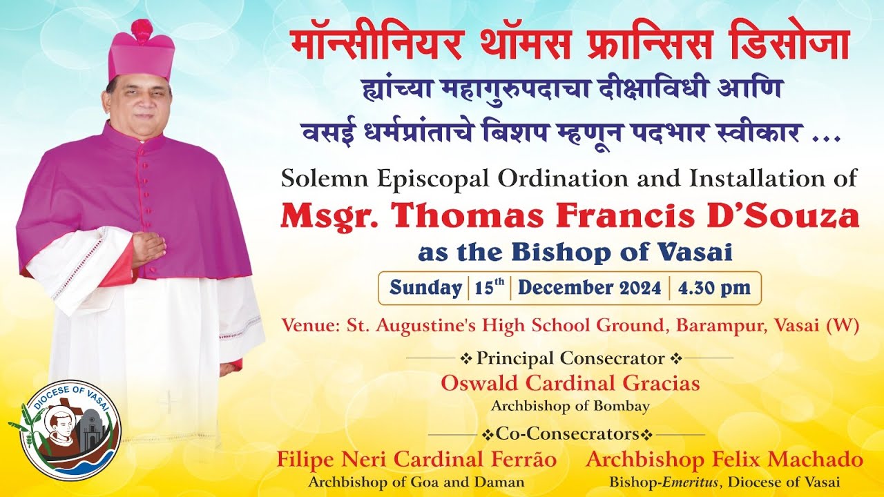Episcopal Ordination & Installation of Msgr. Thomas D’Souza as the Bishop of Vasai | 15-12-2024
