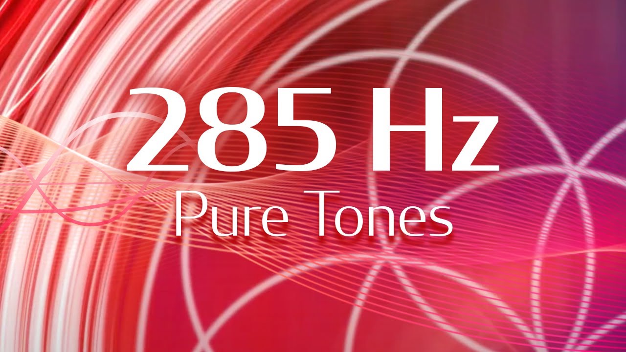 285Hz Energy Elevator | Pure Tones