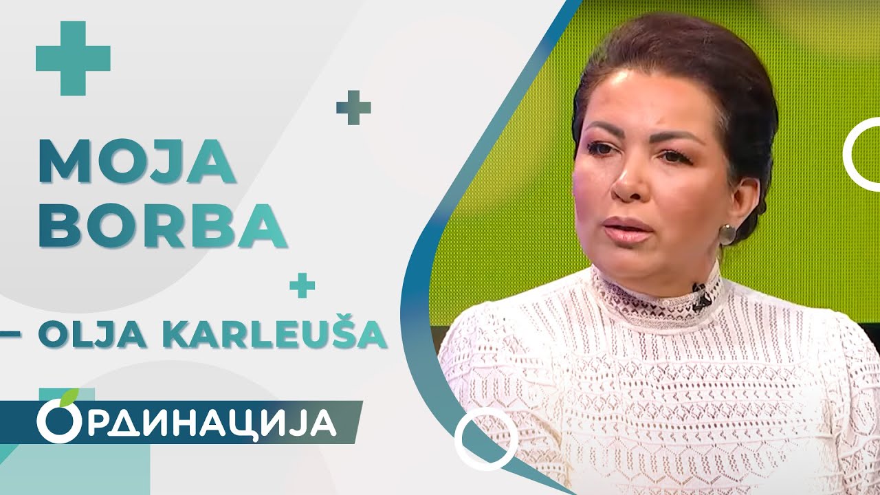 Olja Karleuša - Moja borba | RTS Ordinacija