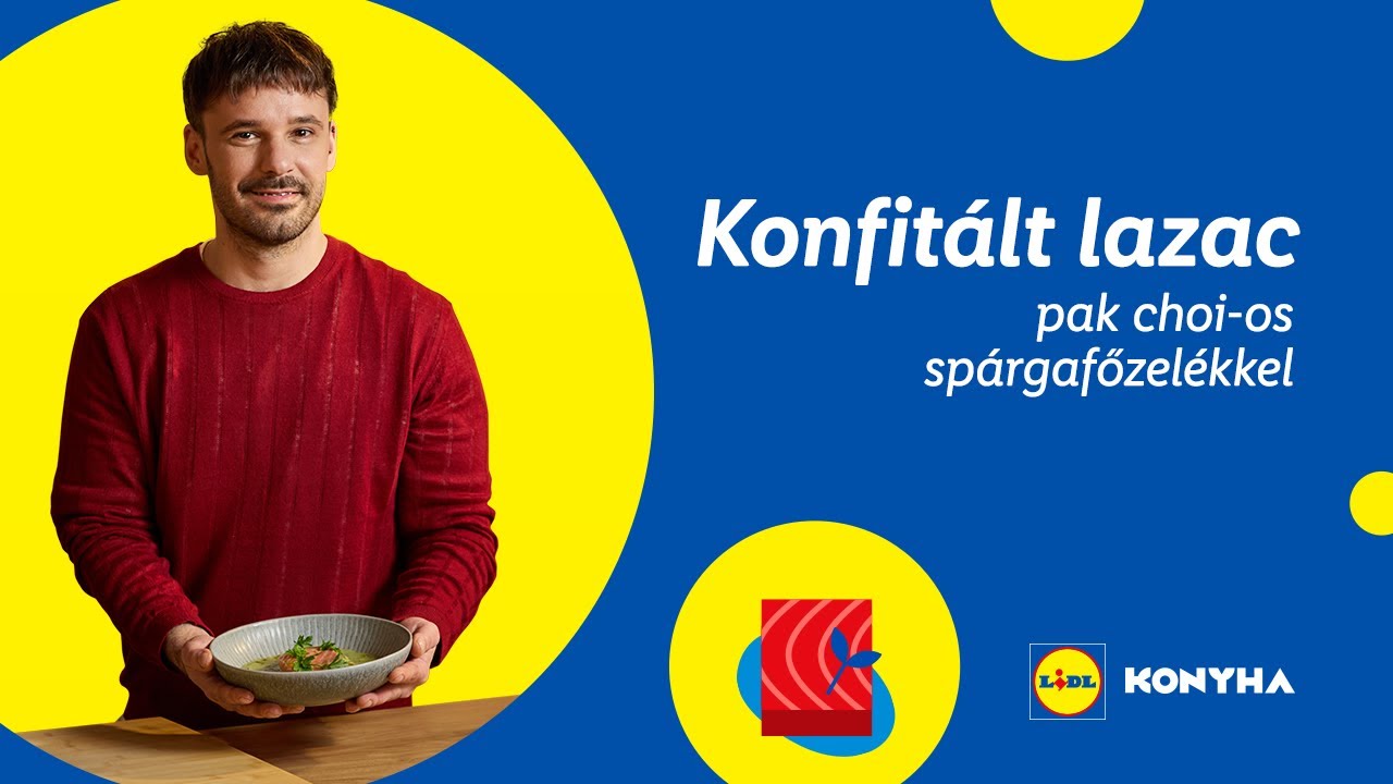 Konfit&aacute;lt lazac pak choi-os sp&aacute;rgafőzel&eacute;kkel - Lidl receptek Mizsei Janival