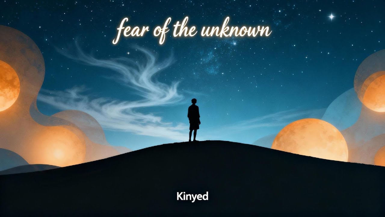 Fear of not Knowing