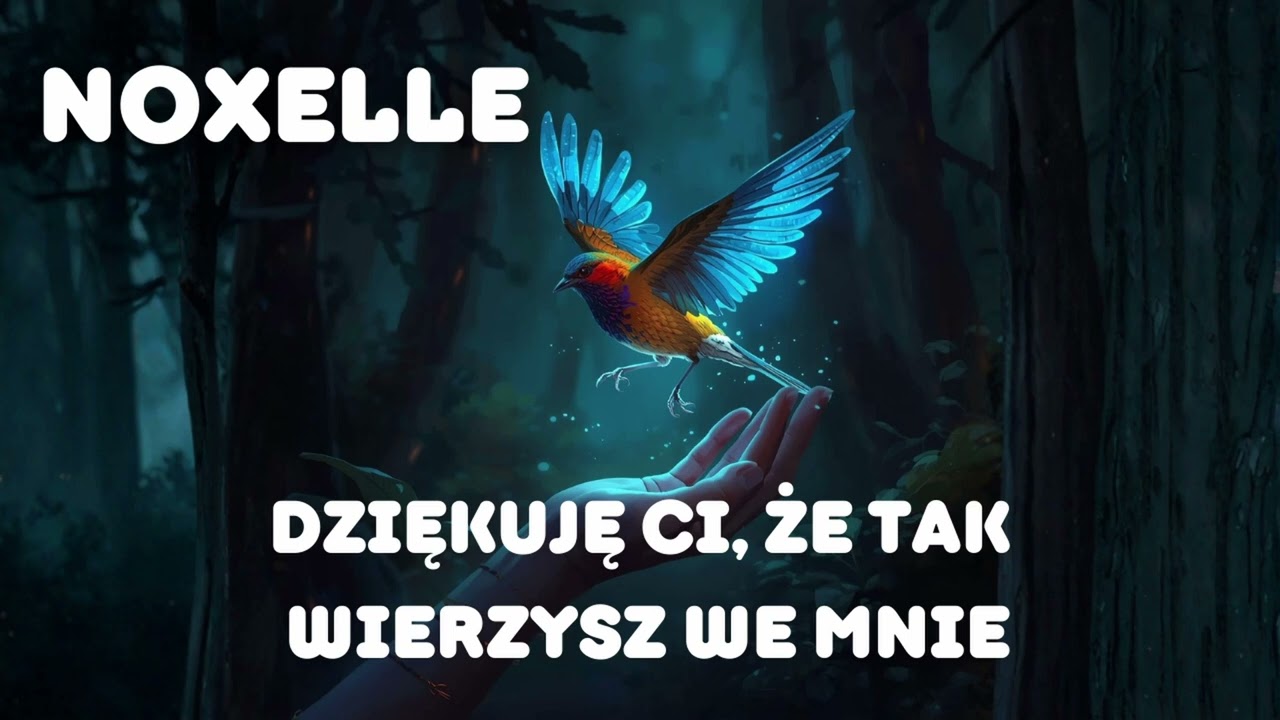 NOXELLE - Dziękuję Ci, że tak wierzysz we mnie ( HIT TikToka)