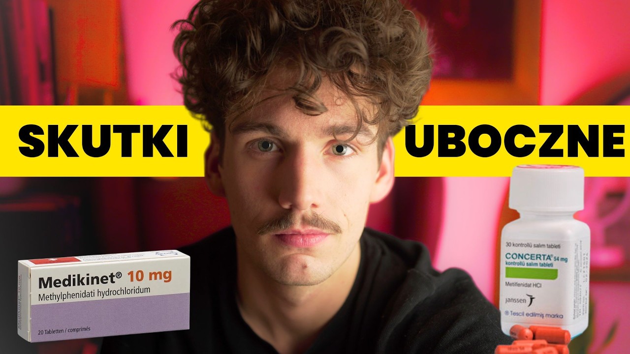 LEKI NA ADHD - obejrzyj zanim zaczniesz brać (efekty uboczne, bezpieczeństwo, skuteczność)