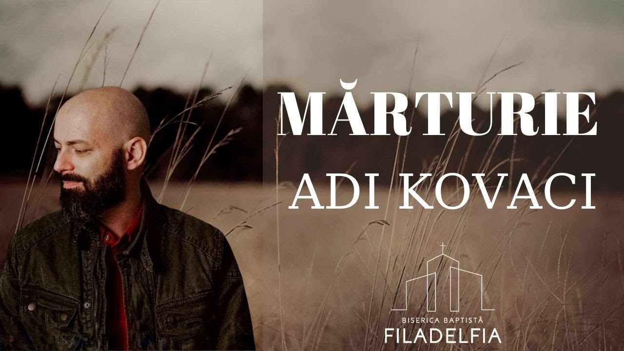 ADI KOVACI | MĂRTURIE