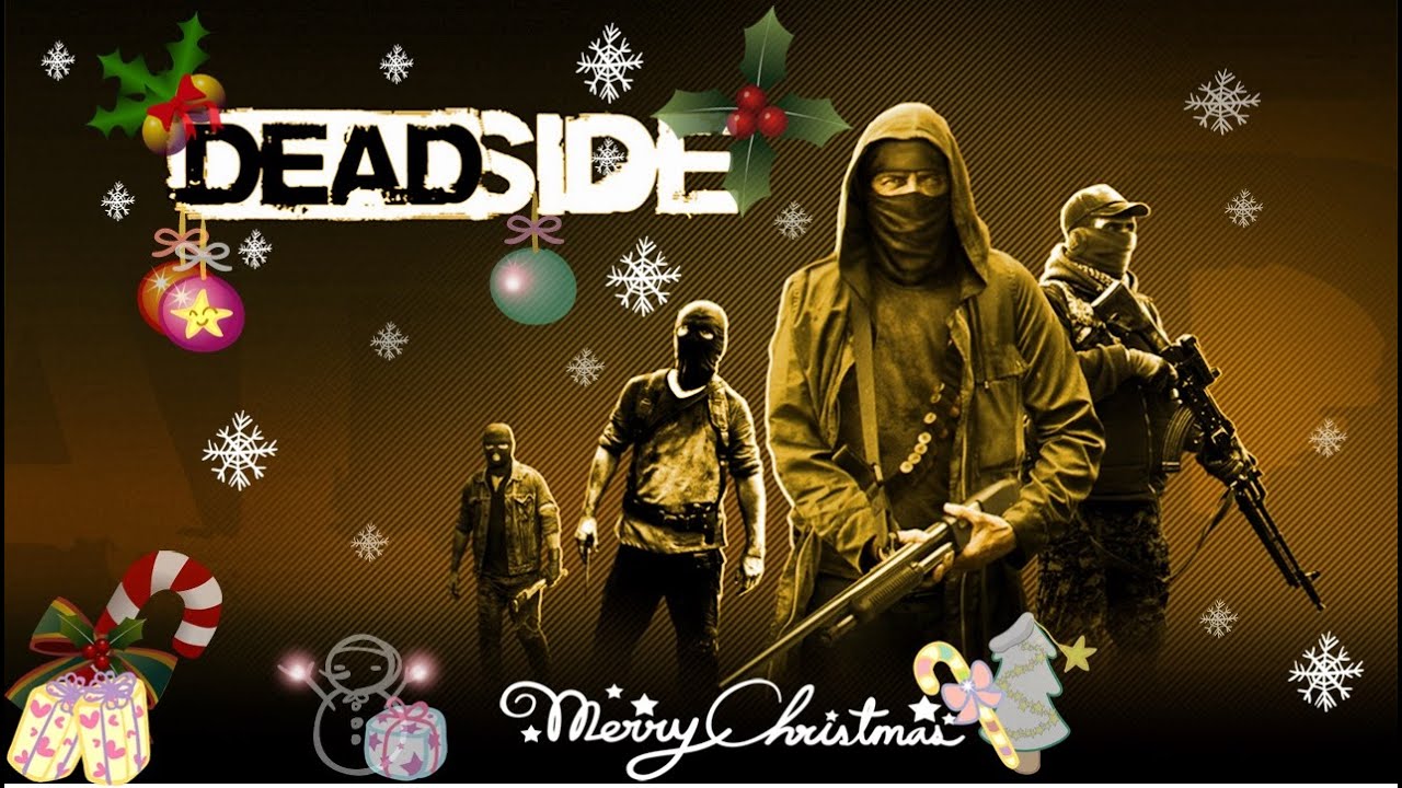 Deadside Weihnachten 🥶🌲