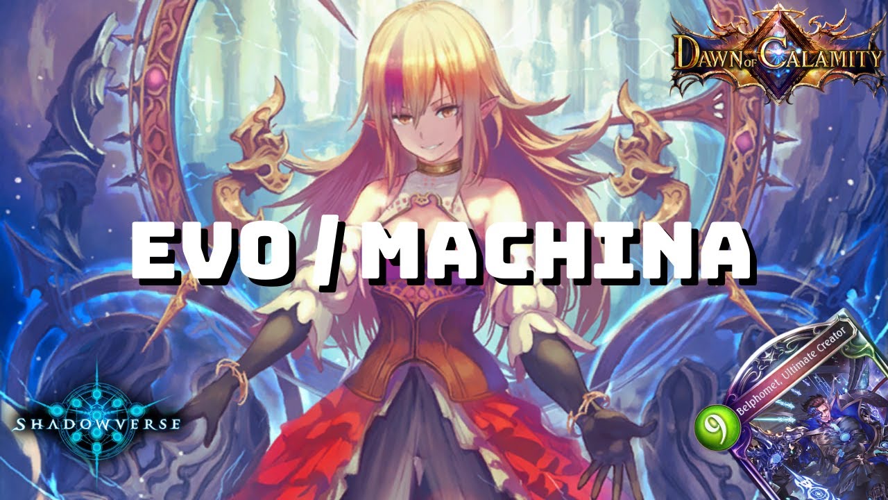 【Shadowverse】 Evo / Machina Portalcraft - Master Rank | Dawn Of Calamity (Rotation)