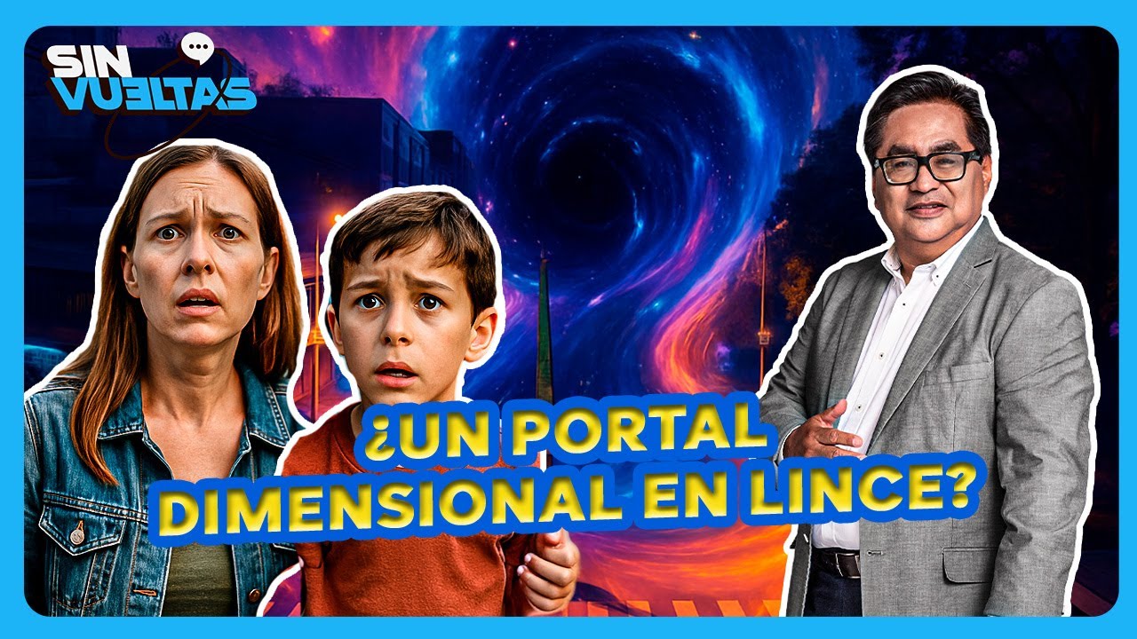 Historias reales del portal dimensional de Lince 🌌😱#SinVueltas | SEGMENTO