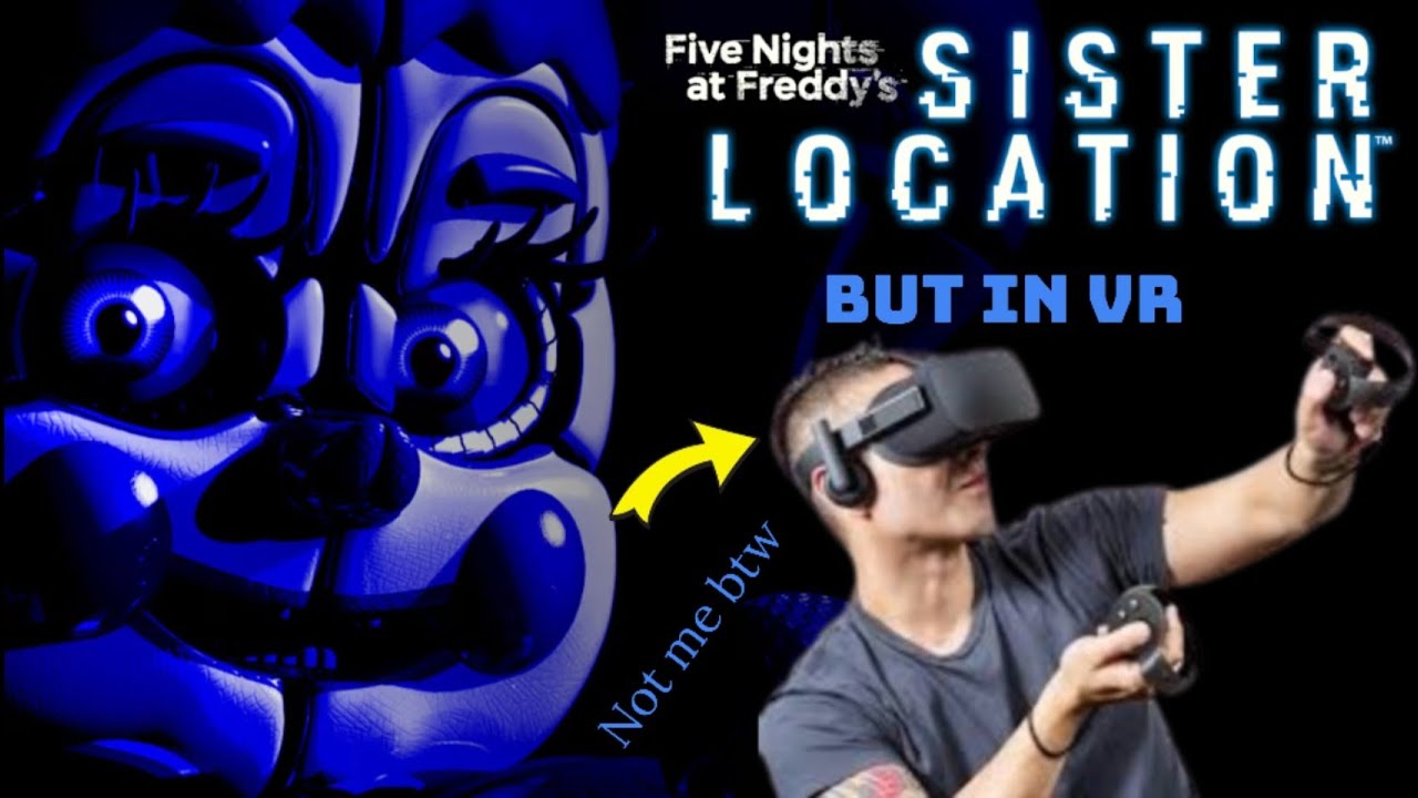 My first ever time playing fnaf sister location (and its in VR)